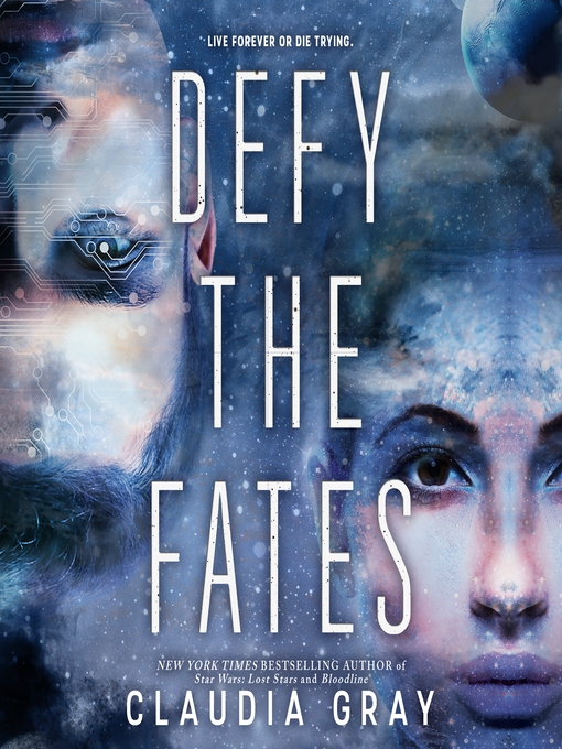 Title details for Defy the Fates by Claudia Gray - Available